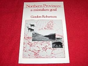 Northern Provinces : A Mistaken Goal