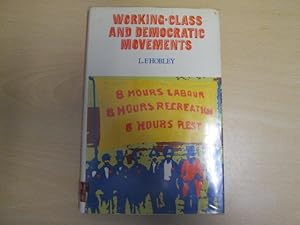 Seller image for Working Class and Democratic Movements (Topics in Modern History) for sale by Goldstone Rare Books