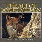 THE ART OF ROBERT BATEMAN; Introduction By Roger Tory Peterson