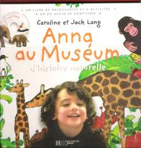 Bild des Verkufers fr Anna Au Museum D'histoire Naturelle : Un Livre De Dcouvertes et D'activits - Un CD Audio De Comptines zum Verkauf von Au vert paradis du livre