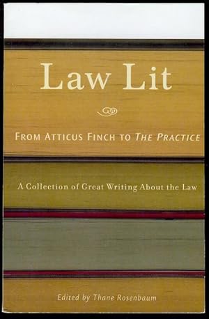 Image du vendeur pour Law Lit: From Atticus Finch to the Practice (A Collection of Great Writing About the Law) mis en vente par Bookmarc's