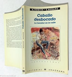 Seller image for Caballo Desbocado la Heroina en Lacalle for sale by La Social. Galera y Libros