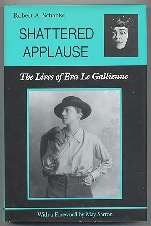 Seller image for Shattered Applause: The Lives of Eva Le Gallienne for sale by Between the Covers-Rare Books, Inc. ABAA