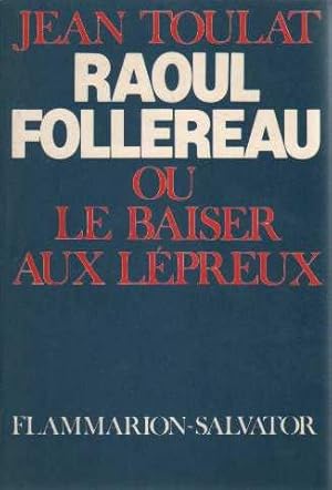 Imagen del vendedor de Raoul Follereau ; ou Le baiser aux lpreux a la venta por dansmongarage