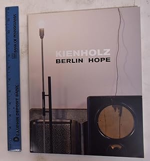 Bild des Verkufers fr Kienholz: Berlin, Hope zum Verkauf von Mullen Books, ABAA