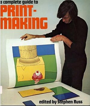 Bild des Verkufers fr A Complete Guide to Print-Making zum Verkauf von Zoar Books & Gallery