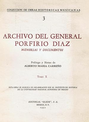 Seller image for ARCHIVO DEL GENERAL PORFIRIO DAZ. MEMORIAS Y DOCUMENTOS. Tomo X. for sale by Librera Torren de Rueda