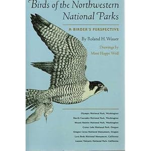 Image du vendeur pour Birds of the Northwestern National Parks: A Birder's Perspective mis en vente par Buteo Books