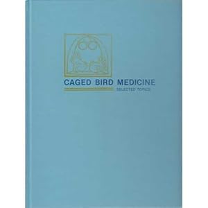 Seller image for Caged Bird Medicine: Selected Topics for sale by Buteo Books