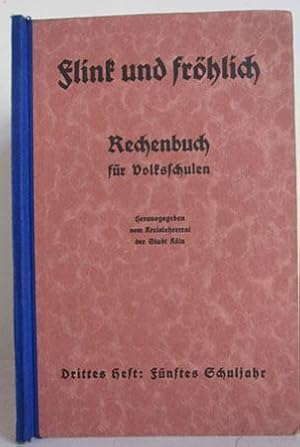 Flink und Fröhlich - Rechenbuch für Volksschulen - Drittes Heft Fünftes Schuljahr - 1926