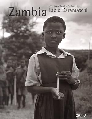 Seller image for Zambia. Un racconto di Fabio Caramaschi. A story by Fabio Caramaschi for sale by Libro Co. Italia Srl