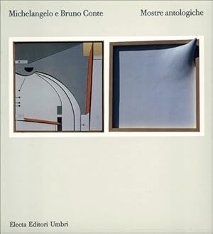 Immagine del venditore per Michelangelo e Bruno Conte. Mostre antologiche venduto da Libro Co. Italia Srl