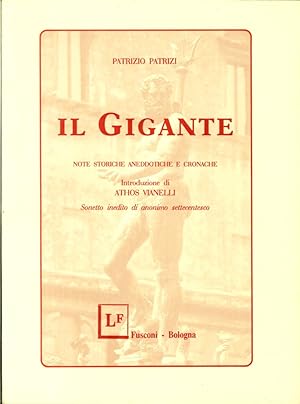 Seller image for Il Gigante. Note Storiche Aneddotiche e Cronache for sale by Libro Co. Italia Srl