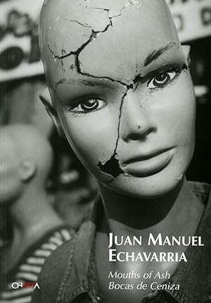 Seller image for Juan Manuel Echavarria. Mouths of Ash. Bocas de Ceniza for sale by Libro Co. Italia Srl