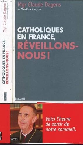 Bild des Verkufers fr CATHOLIQUES EN FRANCE, RVEILLONS-NOUS ! zum Verkauf von Le-Livre