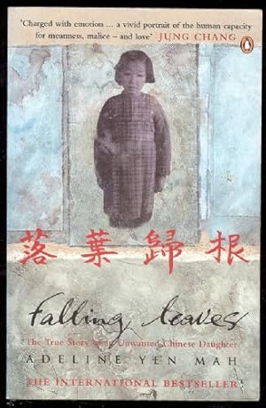 Immagine del venditore per Falling Leaves Return To Their Roots: Luo Ye Gui Gen: The True Story of an Unwanted Chinese Daughter venduto da Sapience Bookstore