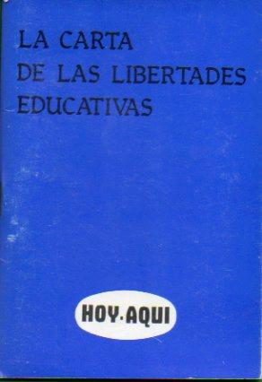 Imagen del vendedor de LA CARTA DE LAS LIBERTADES EDUCATIVAS. a la venta por angeles sancha libros