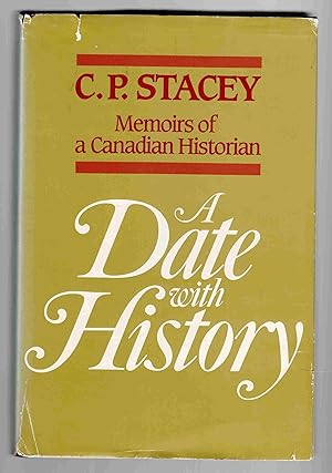 Seller image for A Date with History Memoirs of a Canadian Historian for sale by Riverwash Books (IOBA)