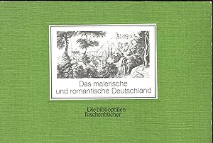 Das malerische und romantische Deutschland : die Veduten des Reisewerks aus den Jahren 1836 - 184...
