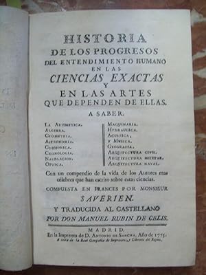 HISTORIA DE LOS PROGRESOS DEL ENTENDIMIENTO HUMANO EN LAS CIENCIAS EXACTAS Y EN LAS ARTES QUE DEP...