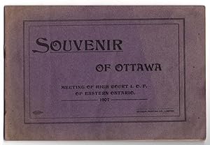 Souvenir of the I.O.F. Convention Held in Ottawa 1907 (Cover title: Souvenir of Ottawa Meeting of...