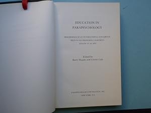 Image du vendeur pour Education in Parapsychology. Proceedings of an International Conference held in San Francisco, Californai August 14-16, 1975 mis en vente par Antiquariat Heinzelmnnchen