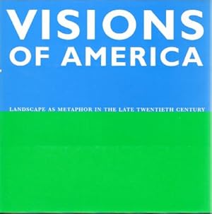 Visions of America: Landscape as Metaphor in the Late Twentieth Century