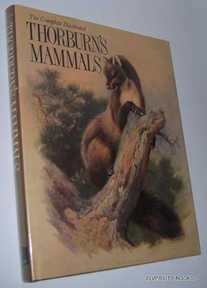 THE COMPLETE ILLUSTRATED THORBURN'S MAMMALS