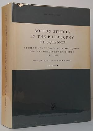 Image du vendeur pour Boston Studies in the Philosophy of Science, Volume V: Proceedings of the Boston Colloquium for the Philosophy of Science 1966/1968 mis en vente par Stephen Peterson, Bookseller