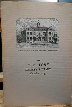 The New York Society Library, Founded in 1754: Being a brief resume of its History