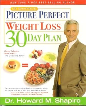 Dr. Shapiro's Picture Perfect Weight Loss 30 Day Plan