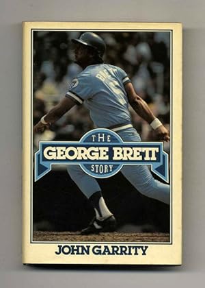 Seller image for The George Brett Story - 1st Edition/1st Printing for sale by Books Tell You Why  -  ABAA/ILAB