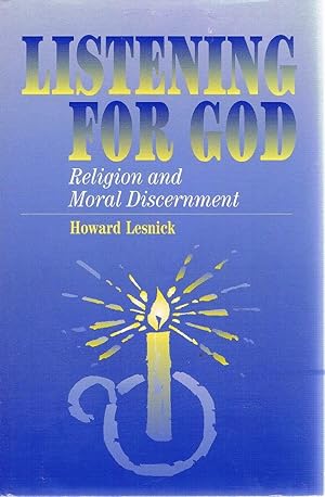 Seller image for Listening For God: Religion And Moral Discernment for sale by Marlowes Books