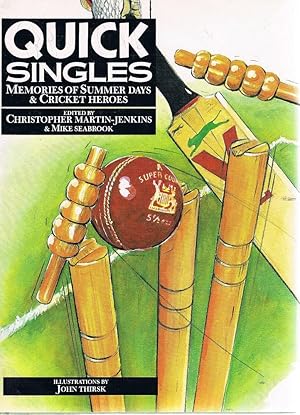 Immagine del venditore per Quick Singles: Memories Of Summer Days And Cricket Heroes. venduto da Marlowes Books and Music