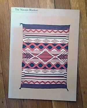 THE NAVAJO BLANKET (Museum Exhibition Catalogue)