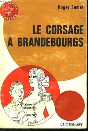 Immagine del venditore per LE CORSAGE A BRANDEBOURGS. venduto da Le-Livre