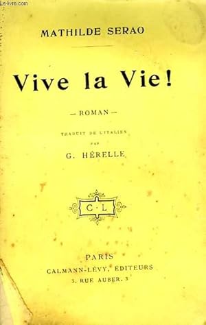 Seller image for VIVE LA VIE! for sale by Le-Livre