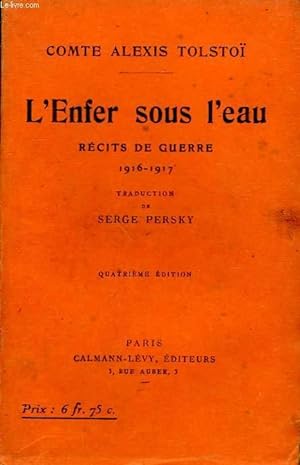 Imagen del vendedor de L'ENFER SOUS L'EAU. RECITS DE GUERRE. 1916-1917. a la venta por Le-Livre