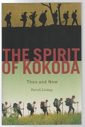 Immagine del venditore per The Spirit Of Kokoda. Then and Now. venduto da Time Booksellers