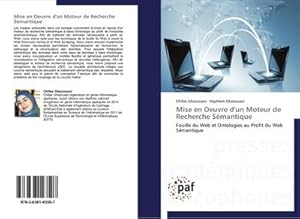 Seller image for Mise en Oeuvre d'un Moteur de Recherche Smantique : Fouille du Web et Ontologies au Profit du Web Smantique for sale by AHA-BUCH GmbH