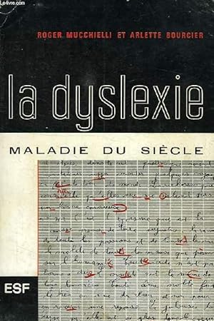 Imagen del vendedor de LA DYSLEXIE, MALADIE DU SIECLE a la venta por Le-Livre