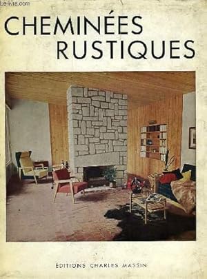 Seller image for CHEMINEES RUSTIQUES for sale by Le-Livre