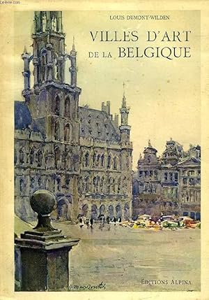 Bild des Verkufers fr VILLES D'ART DE LA BELGIQUE zum Verkauf von Le-Livre