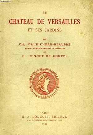 Imagen del vendedor de LE CHATEAU DE VERSAILLES ET SES JARDINS a la venta por Le-Livre