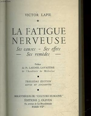 Seller image for LA FATIGUE NERVEUSE - SES CAUSES - SES EFFETS - SES REMEDES for sale by Le-Livre