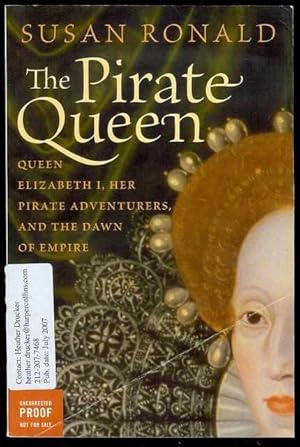 Bild des Verkufers fr The Pirate Queen: Queen Elizabeth I, Her Pirate Adventurers, and the Dawn of Empire zum Verkauf von Bookmarc's