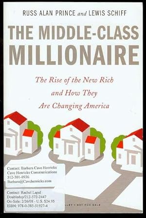 Bild des Verkufers fr The Middle-Class Millionaire: The Rise of the New Rich and How They Are Changing America zum Verkauf von Bookmarc's