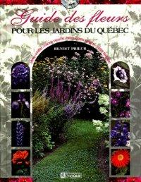 Guide des fleurs pour les jardins du Québec