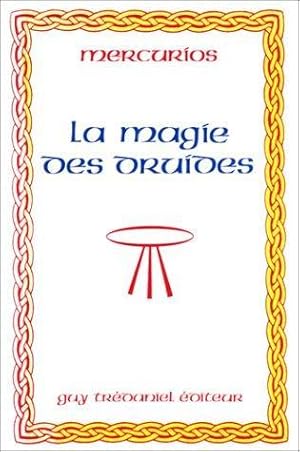 La magie des druides