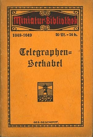 Miniatur-Bibliothek. 1048-1049. Telegraphen-Seekabel., von Paul, Albert
